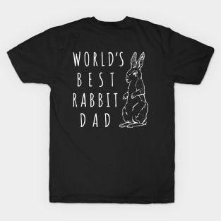 WORLD'S BEST RABBIT DAD BEST GIFT T-SHIRT T-Shirt